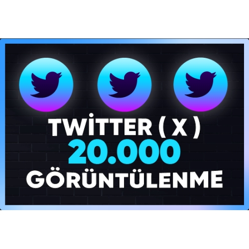  ⚡  GARANTİLİ  TWİTTER  X  20.000 İZLEME ⚡